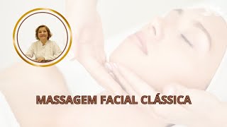 MASSAGEM FACIAL CLASSICA [upl. by Asset769]