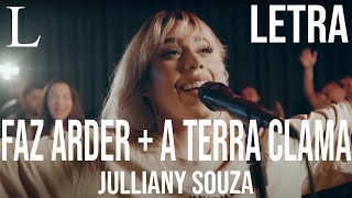 Faz Arder  A Terra Clama  Julliany Souza Letra Cover [upl. by Acinad774]