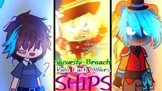 Security Breach Rate Each Others Ships    Part 2  FNaF SB [upl. by Bonnette]