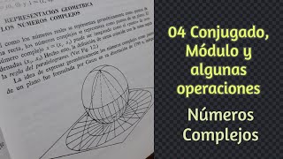 04 Conjugado Módulo y operaciones  Números Complejos [upl. by Lyssa374]