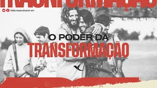 O Poder da Transformação  Vida Nova Church VM  27102024 [upl. by Lareneg982]