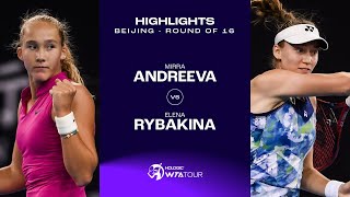 Mirra Andreeva vs Elena Rybakina  2023 Beijing Round of 16  WTA Match Highlights [upl. by Humberto]