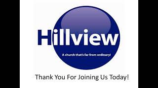 Hillview Church Live Stream [upl. by Arelc]