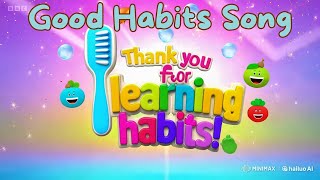 Good Habits  Nursery Rhymes amp Kids Songs [upl. by Aldred973]