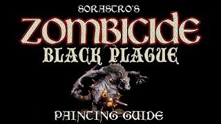 Sorastros Zombicide Black Plague Painting Guide Ep11 Abominarat [upl. by Iror]