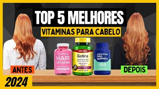 TOP 5 MELHORES VITAMINAS PARA CABELO 2024 ⭐Para Crescer Para Queda De Cabelo 💛 [upl. by Antonella]