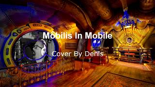 Mobilis In Mobile Cover By Denis [upl. by Erhart]