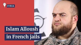 The case of Islam Alloush in French jails [upl. by Oterol]