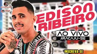 EDISON RIBEIRO  AO VIVO EM ARACAJU MUSICAS NOVAS [upl. by Philipps264]