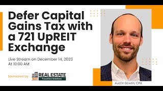 Defer Capital Gains Tax with a 721 UpREIT Exchange [upl. by Giustino]