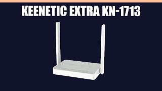 WiFi роутер Keenetic Extra KN1713 [upl. by Gio]