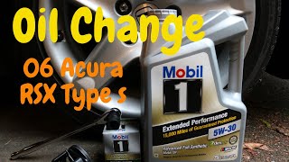 Oil Change on my 06 Acura RSX Type S [upl. by Aseeram]