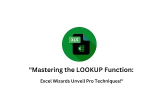 quotMastering the LOOKUP Function Excel Wizards Unveil Pro Techniquesquot [upl. by Zeke84]