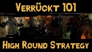 Zombies 101  Verrückt 101  High Round Strategy Black Ops 1 Version [upl. by Ragouzis]