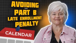 Avoid Medicare Part B Late Enrollment Penalties Your Essential Guide 2024 [upl. by Cyrie]