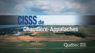 Le CISSS de ChaudièreAppalaches [upl. by Drabeck]