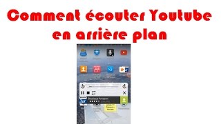 Écouter Youtube en arrière plan [upl. by Lemieux]