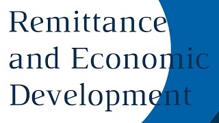 Remittance and Economic Development NRBNBLRBBADBL [upl. by Reyaht]