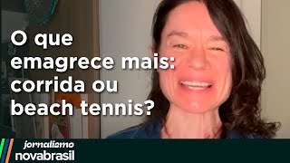 O QUE EMAGRECE MAIS CORRIDA OU BEACH TENNIS [upl. by Ilaire]