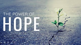 THE POWER OF HOPE  Dare To Believe  Inspirational amp Motivational Video [upl. by Cull]