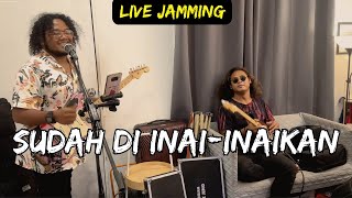 Sudah DiinaiInaikan  Live Jam by Kugiran Wak Jeng [upl. by Canute]