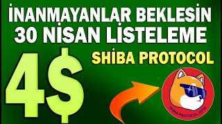 SHÄ°BA PROTOCOL 30 NÄ°SANDA LÄ°STEME YAPIYOR Ä°NANMAYANLAR BEKLESÄ°N 4 ğŸš€ğŸš€ [upl. by Akiner]