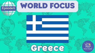 Greece  World Focus for Kindergarten  EYFS  Episode 6 [upl. by Aslam950]