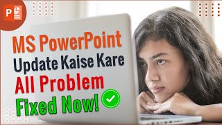 MS PowerPoint Ko Update Kaise Kare  How to update MS PowerPoint  Tutorial in Hindi  EdTech Mitra [upl. by Attiuqihc]