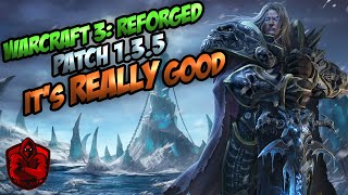 Update 1350  Its REALLY Good Warcraft 3 Reforged [upl. by Noxas379]