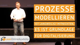 Prozesse modellieren ist langweilig Mitnichten es ist Grundlage für Digitalisierung [upl. by Enyrehtak]