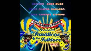 sociedad FANATICOS DEL FOLKLORE PASANTES 20212023 [upl. by Carlotta]