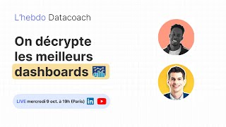 🔍 On décrypte les meilleurs dashboards en direct  LHebdo Datacoach [upl. by Allicsirp]