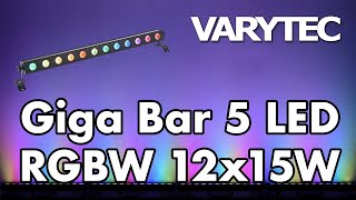 Varytec Giga Bar 5 LED RGBW 12x15 next generation of uplighting [upl. by Ainadi]