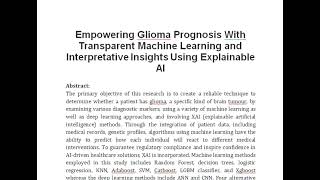 Empowering Glioma Prognosis With Transparent Machine Learning and Interpretative Insights Using Expl [upl. by Nannette]