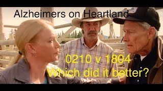 Alzheimers on Heartland Heartland S18 E4 vs S2 E10Which did it better [upl. by Olzsal]