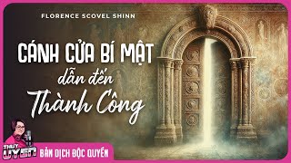 Sách nói Cánh Cửa Bí Mật Dẫn Đến Thành Công  Florence Scovel Shinn  Thùy Uyên [upl. by Aerdnac34]