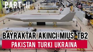 BAYRAKTAR MIUS KIZILELMA AKINCI TB2 JET TANPA AWAK TURKI UKRAINA PAKISTAN [upl. by Riva]