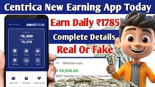 Centrica earning app  Centrica earning app real or fake  New daily income daily withdrawal App [upl. by Pandich]