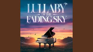 Lullaby of the Fading Sky [upl. by Kaleb]