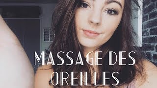 ASMR FRANCAIS ♡ Massage des Oreilles ♡ attentions personnelles [upl. by Tallbott]