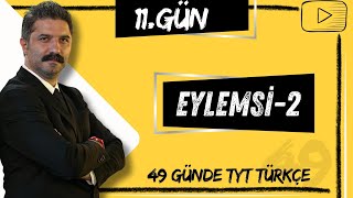 Eylemsi  49 Günde TYT Türkçe Kampı  11GÜN [upl. by Copp862]