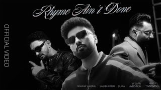 Rhyme Aint Done  Video  Navaan Sandhu Ft Sabi Bhinder  Bajwa  Jay B Singh  Tape by Trapgang [upl. by Losse364]