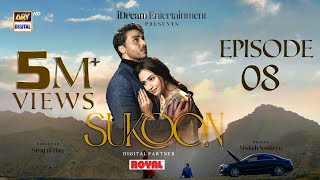 Sukoon Episode 8 Eng Sub Digitally Presented by Royal  9 November 2023  ARY Digital [upl. by Aliwt]