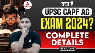 UPSC CAPF Assistant Commandant Exam 2024  CAPF AC 2024  Complete Details [upl. by Ohploda]