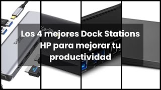 DOCK STATION HP Los 4 mejores Dock Stations HP para mejorar tu productividad [upl. by Hillari769]