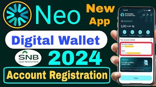 NEO Bank Account Opening  How To Create NEO Bank Account  NEO Digital Banking SNB [upl. by Gerda]