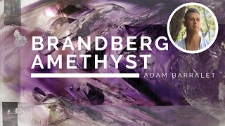 Brandberg Amethyst  The Crystal of Deeper Understanding [upl. by Cletus]