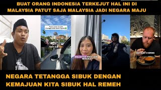 MALAYSIA TAK PERNAH KLAIM MAKANAN INI ORANG INDONESIA KAGET PATUT MALAYSIA MAJU [upl. by Domineca]