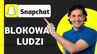 Jak odblokować i zablokowaćkogoś na Snapie  2024 [upl. by Hoxsie]