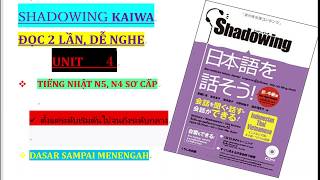 SHADOWING N4N5初中級VIETSUB UNIT 4  Luyện Nghe tiếng Nhật Hay NhấtTốt nhất cho người mới học [upl. by Aihsenek781]